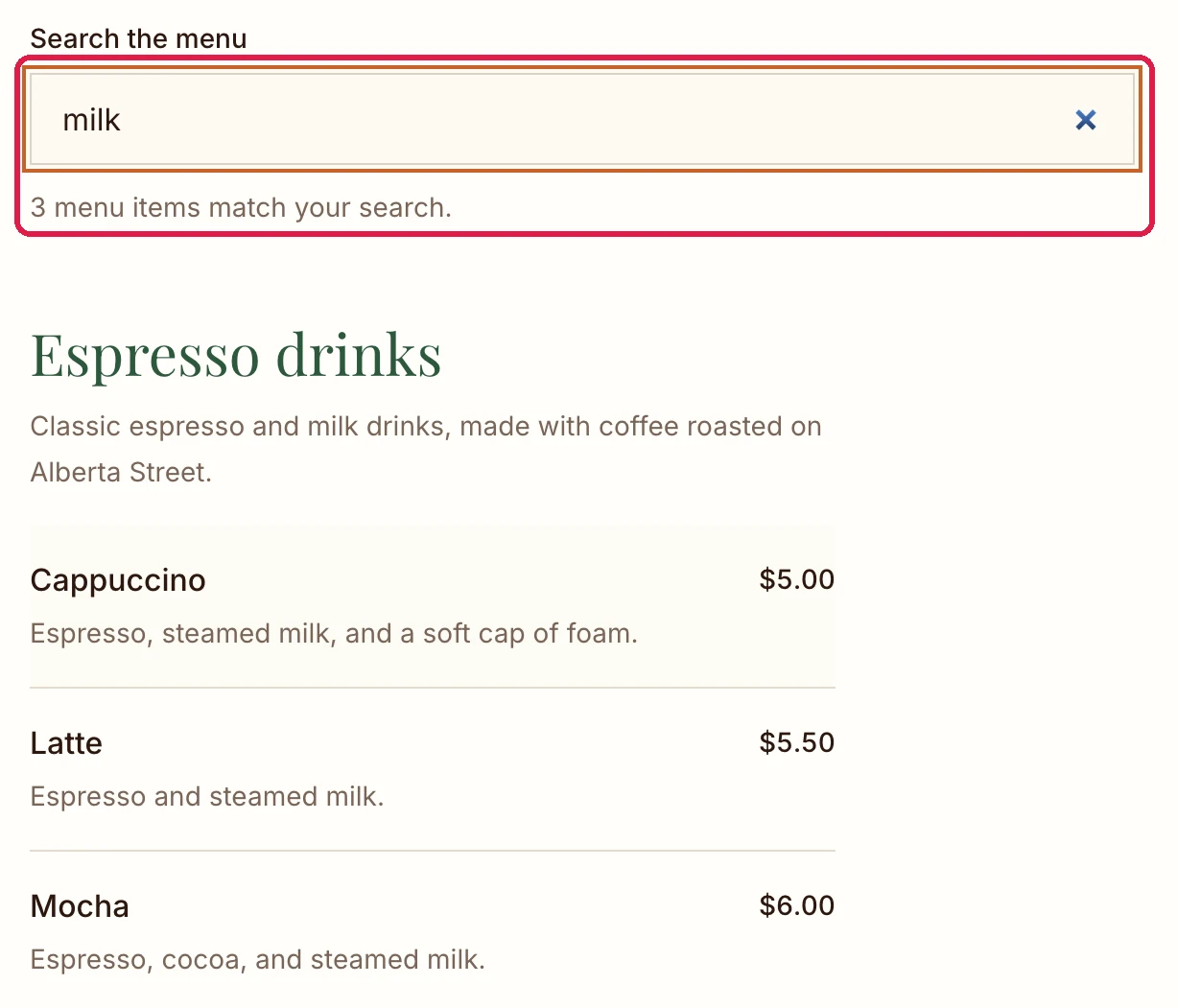 Search the menu with milk typed and 3 menu items match your search, outlined, above Cappuccino, Latte and Mocha with their descriptions and prices