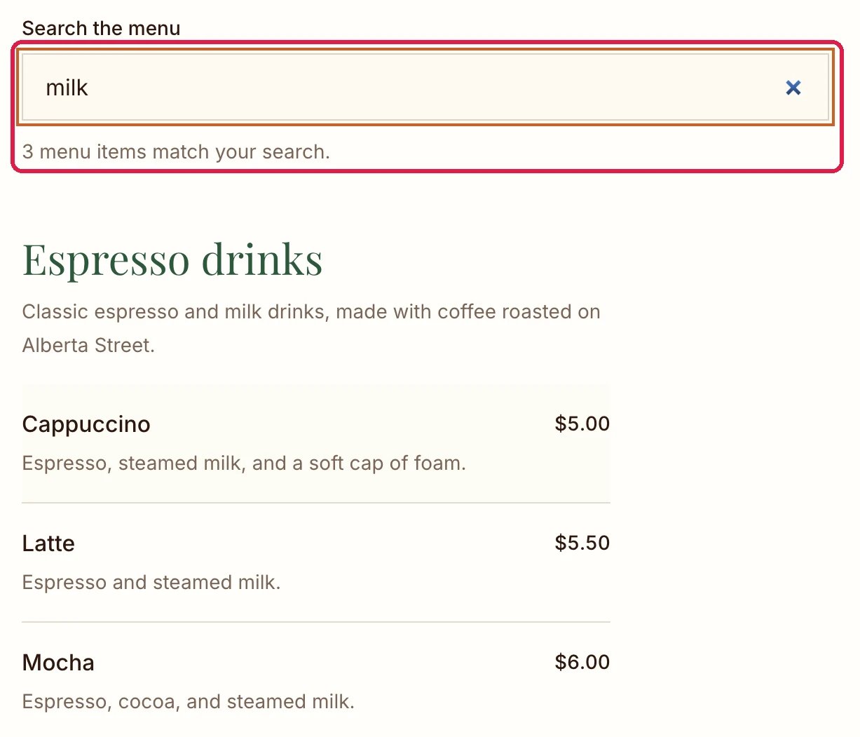 Search the menu with milk typed and 3 menu items match your search, outlined, above Cappuccino, Latte and Mocha with their descriptions and prices
