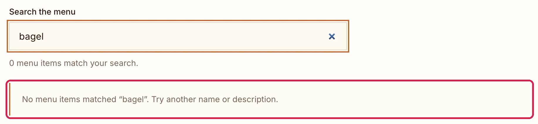 Search the menu with bagel typed, 0 menu items match your search, and the message No menu items matched bagel. Try another name or description, outlined