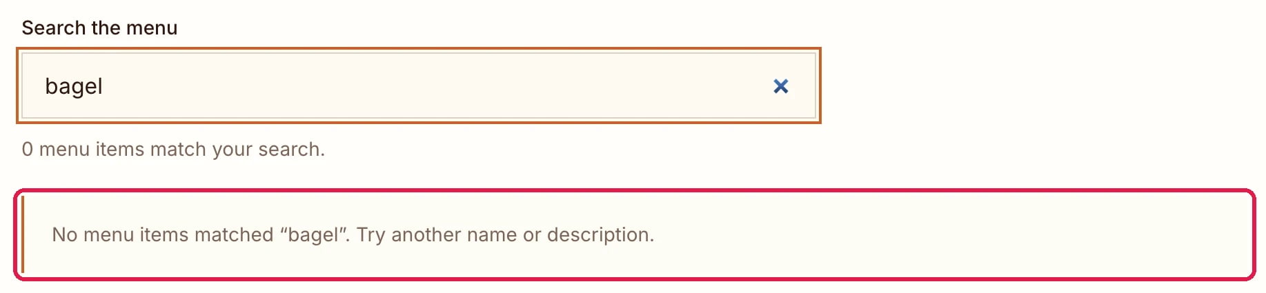 Search the menu with bagel typed, 0 menu items match your search, and the message No menu items matched bagel. Try another name or description, outlined