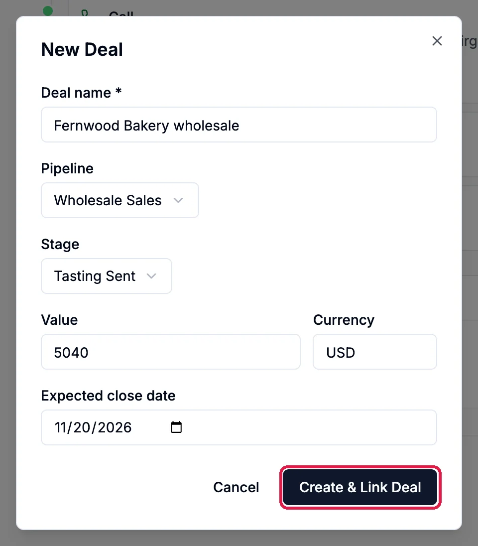 The New Deal form: Deal name Fernwood Bakery wholesale, Pipeline Wholesale Sales, Stage Tasting Sent, Value 5040 USD, Expected close date 11/20/2026, and the Create & Link Deal button outlined