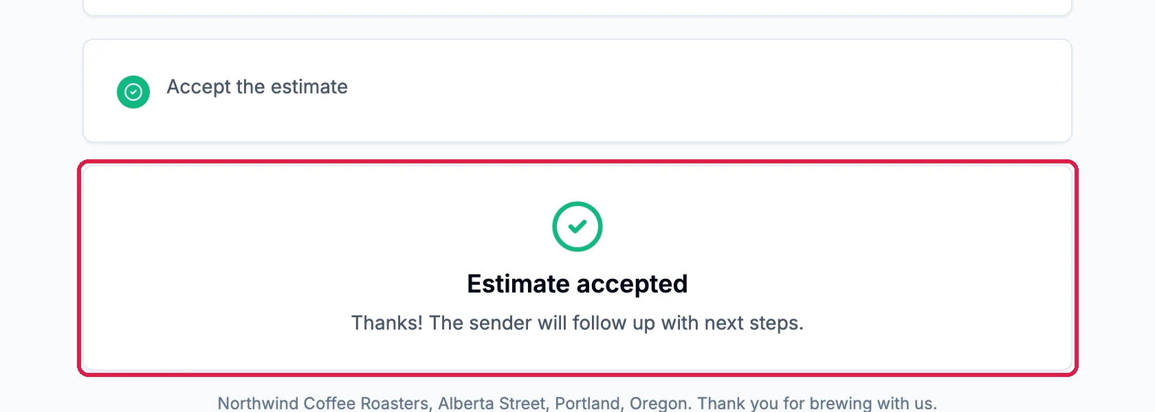The client's page after accepting: Accept the estimate ticked, and Estimate accepted, Thanks! The sender will follow up with next steps, outlined