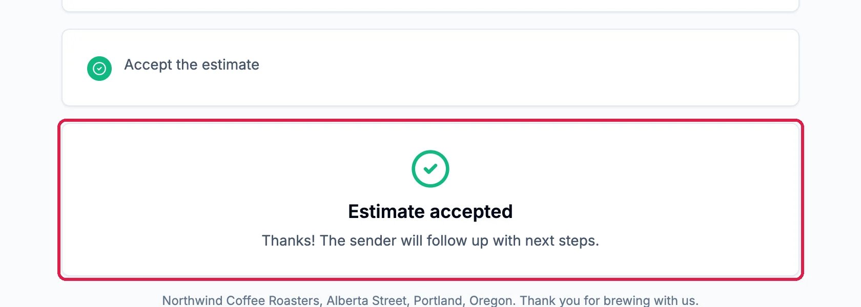 The client's page after accepting: Accept the estimate ticked, and Estimate accepted, Thanks! The sender will follow up with next steps, outlined