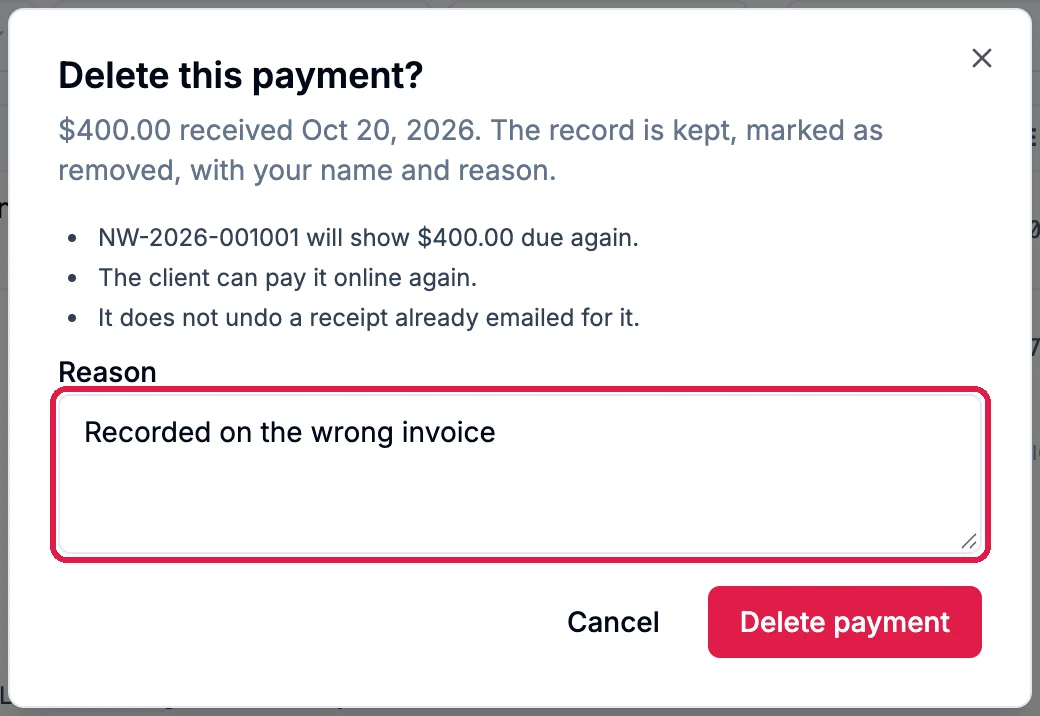 The Delete this payment? dialog for $400.00 received Oct 20, 2026, with the three things it changes, the Reason Recorded on the wrong invoice outlined, and the Delete payment button