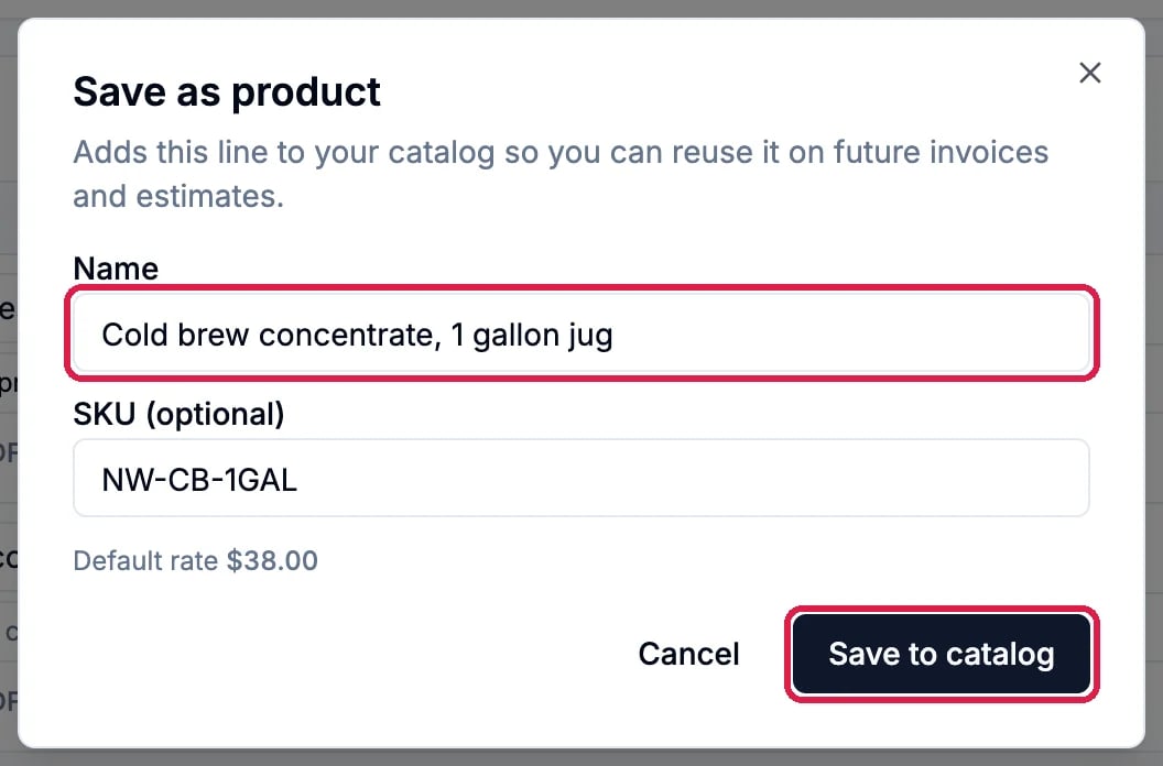 The Save as product dialog with Name Cold brew concentrate, 1 gallon jug outlined, SKU NW-CB-1GAL, Default rate $38.00, and the Save to catalog button outlined
