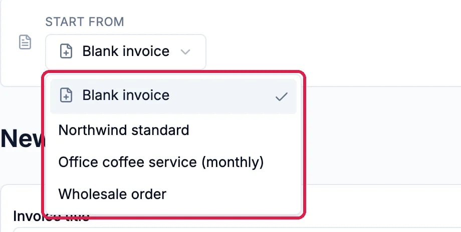 The Start from list open with Blank invoice ticked, then Northwind standard, Office coffee service (monthly) and Wholesale order, outlined