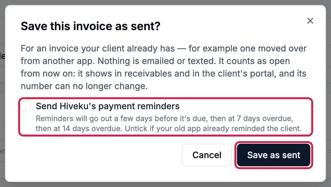 The Save this invoice as sent dialog, with Send Hiveku's payment reminders unticked and outlined, and the Save as sent button outlined