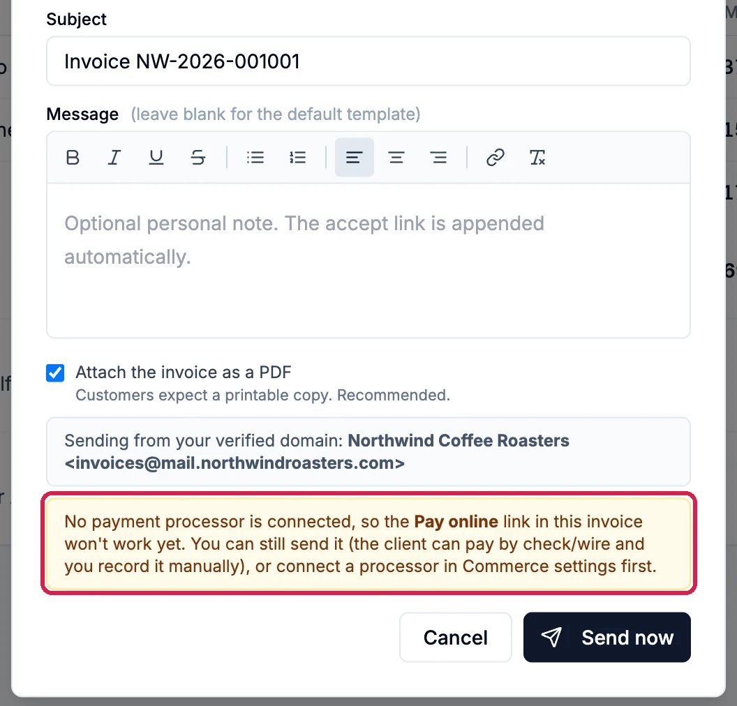 The invoice email dialog with Subject Invoice NW-2026-001001, an empty Message, Attach the invoice as a PDF ticked, Sending from your verified domain Northwind Coffee Roasters, the warning that no payment processor is connected so the Pay online link won't work yet, outlined, and the Cancel and Send now buttons