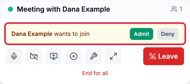The meeting panel Meeting with Dana Example: Dana Example wants to join, with Admit and Deny, outlined