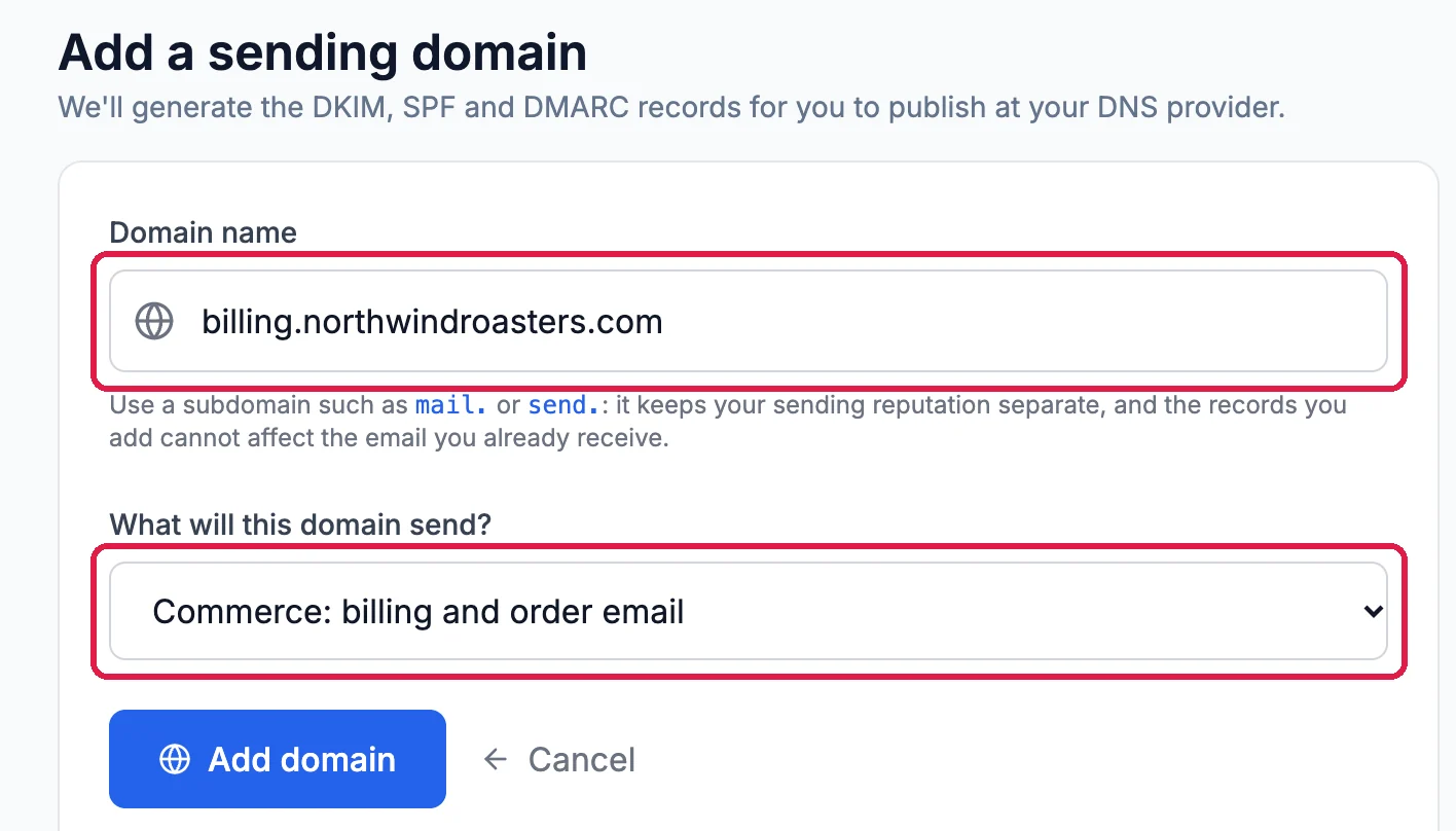 Add a sending domain: Domain name billing.northwindroasters.com, outlined; What will this domain send? Commerce: billing and order email, outlined; and Add domain