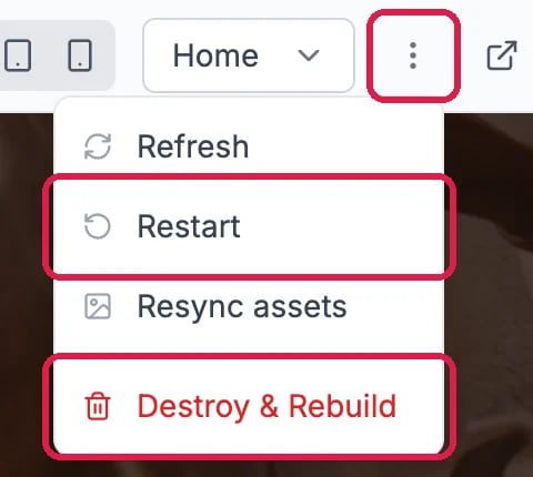 The three-dot button in the preview toolbar, outlined, and its menu: Refresh, Restart, outlined, Resync assets, and Destroy & Rebuild in red, outlined