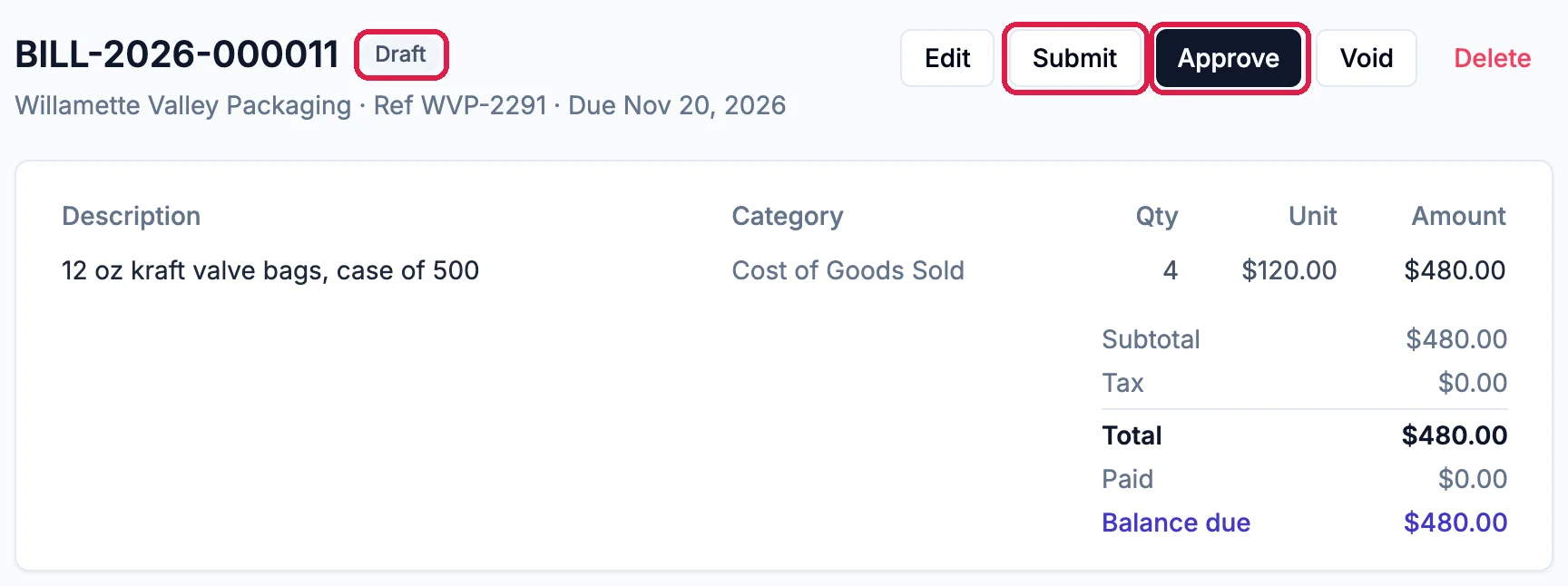 BILL-2026-000011 with the Draft tag outlined, Willamette Valley Packaging, Ref WVP-2291, Due Nov 20, 2026, the Submit and Approve buttons outlined, and the line, Total $480.00 and Balance due $480.00 below