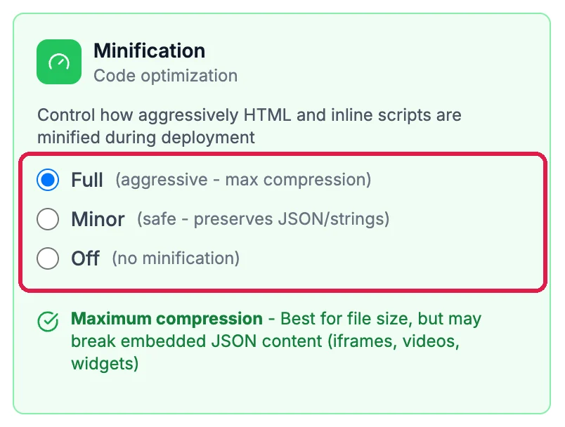 Minification, Code optimization, with Full selected, Minor and Off, outlined, and the note Maximum compression, best for file size, but may break embedded JSON content