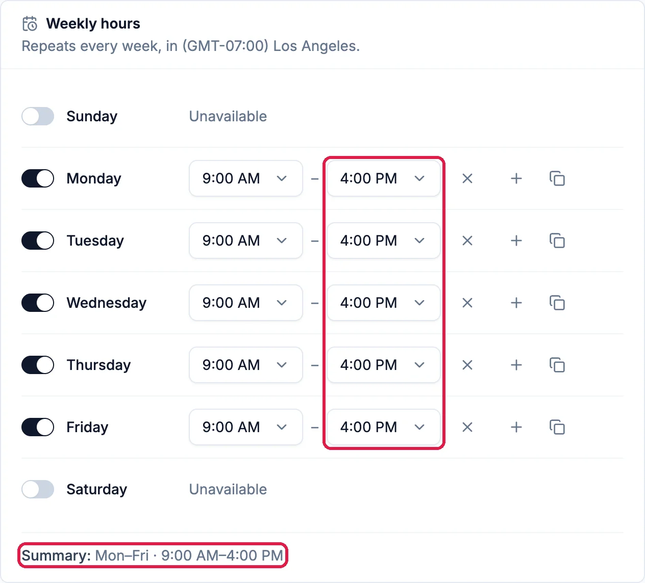 Weekly hours in (GMT-07:00) Los Angeles: Monday to Friday 9:00 AM to 4:00 PM with the end times outlined, Saturday and Sunday Unavailable, and Summary: Mon to Fri 9:00 AM to 4:00 PM outlined