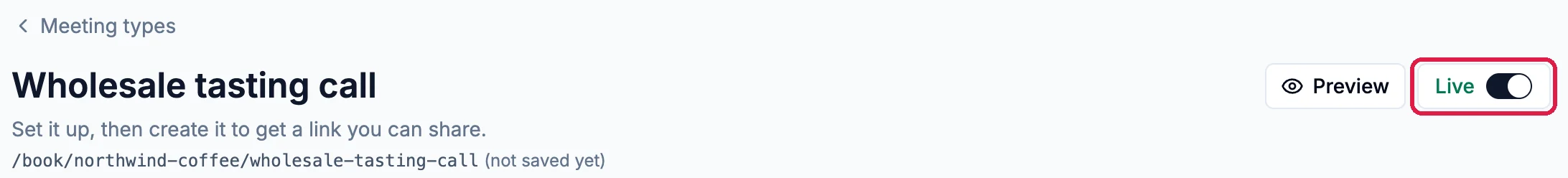 The editor header: Wholesale tasting call, its link marked not saved yet, and Preview and the Live switch, with Live outlined