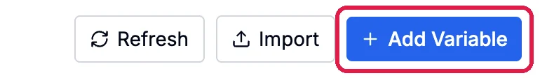 The Refresh, Import and Add Variable buttons, with Add Variable outlined