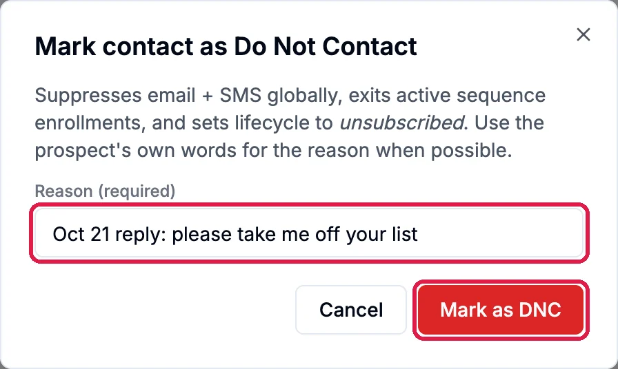 Mark contact as Do Not Contact, with the Reason Oct 21 reply: please take me off your list, outlined, and the Mark as DNC button, outlined