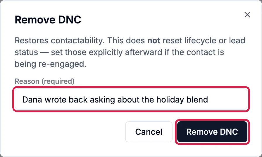 Remove DNC, with the Reason Dana wrote back asking about the holiday blend, outlined, and the Remove DNC button, outlined