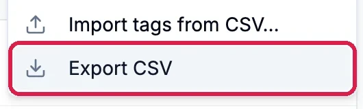 The bottom of the Tag tools menu: Import tags from CSV, and Export CSV, outlined