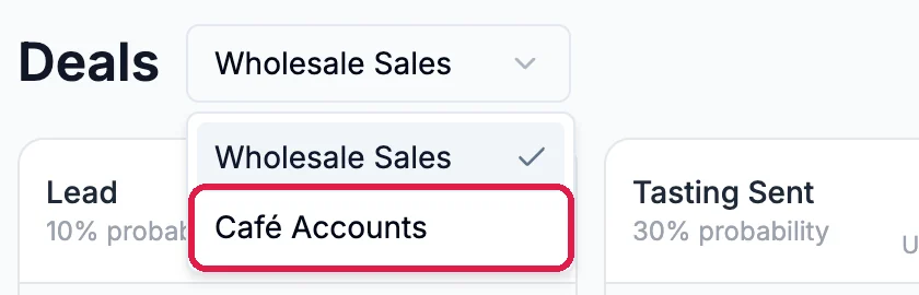The pipeline list next to Deals, open with Wholesale Sales and Café Accounts, and Café Accounts outlined