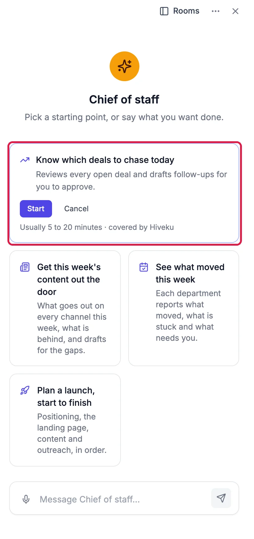 The Chief of staff panel with Know which deals to chase today, Reviews every open deal and drafts follow-ups for you to approve, Start and Cancel, and Usually 5 to 20 minutes, outlined