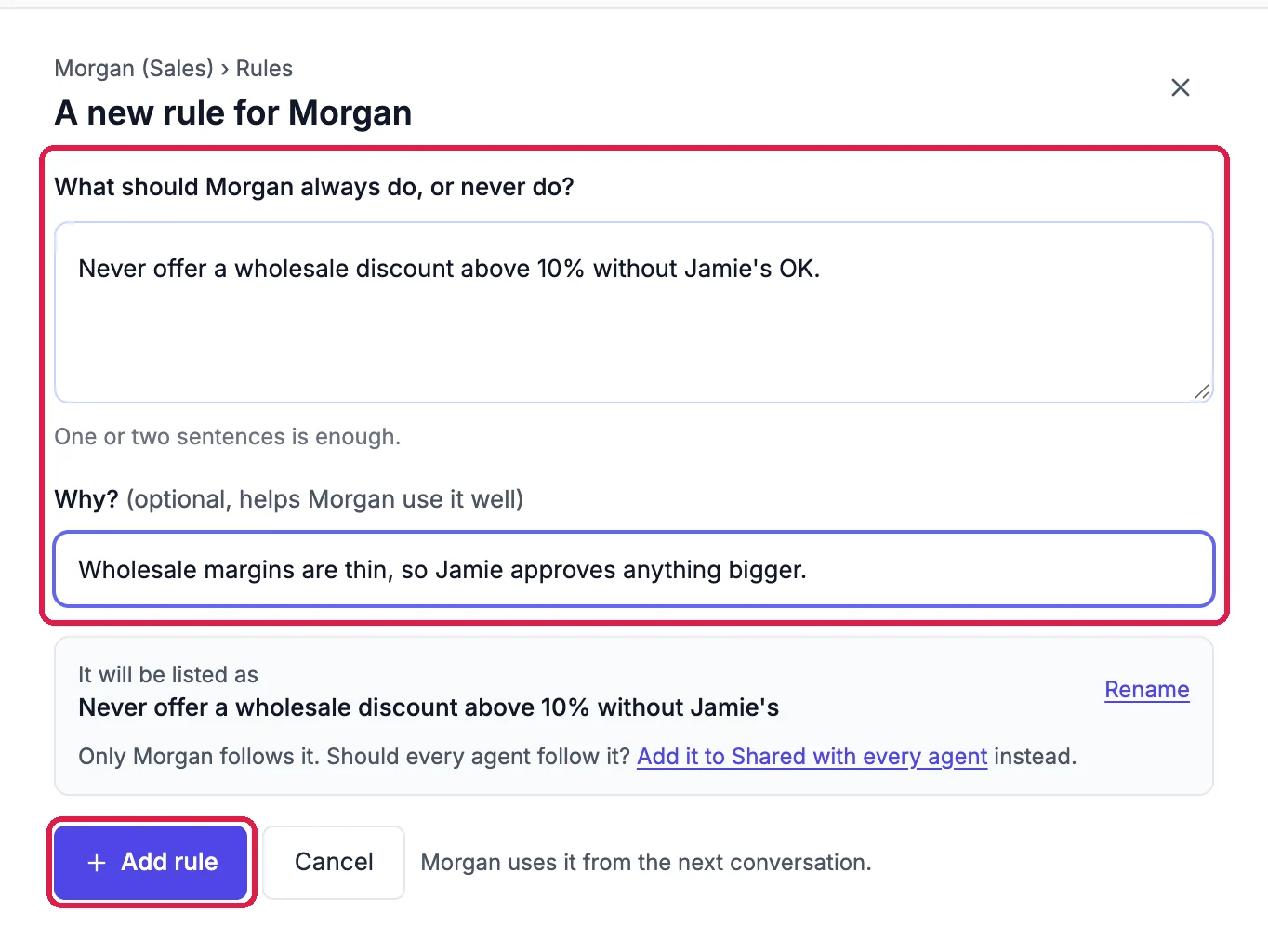 A new rule for the sales agent: Never offer a wholesale discount above 10% without Jamie's OK, and Why: Wholesale margins are thin, so Jamie approves anything bigger, outlined; below, It will be listed as with Rename, and the Add rule button outlined