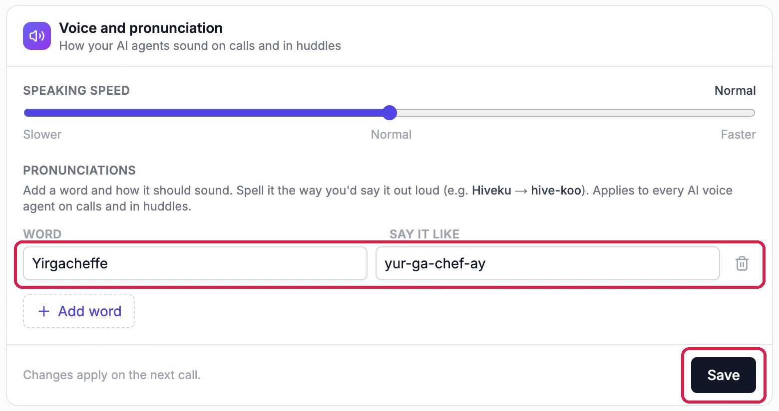 Voice and pronunciation: Speaking speed set to Normal, between Slower and Faster; under Pronunciations, Word Yirgacheffe and Say it like yur-ga-chef-ay, outlined; Add word; and Save, outlined, with Changes apply on the next call