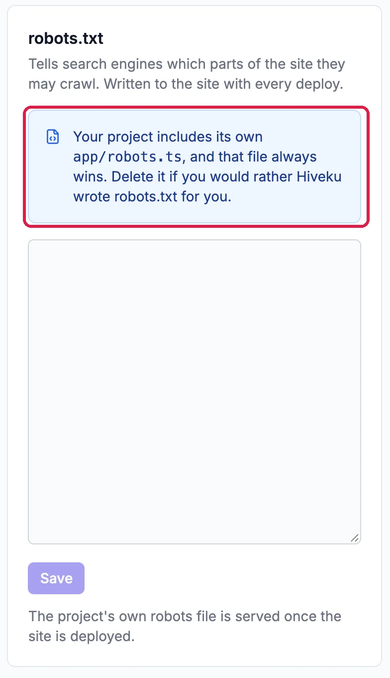The robots.txt panel: Tells search engines which parts of the site they may crawl, written to the site with every deploy; a note, outlined, that the project includes its own robots file and that file always wins; an empty box and Save