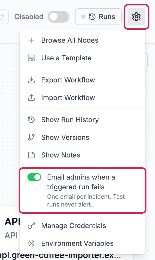 The gear button, outlined, and its menu with Email admins when a triggered run fails, One email per incident. Test runs never alert, switched on and outlined