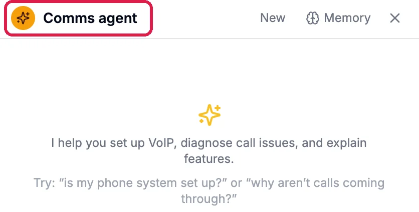 The Comms agent panel, with its name outlined, New and Memory at the top, and the suggestions is my phone system set up? and why aren't calls coming through?