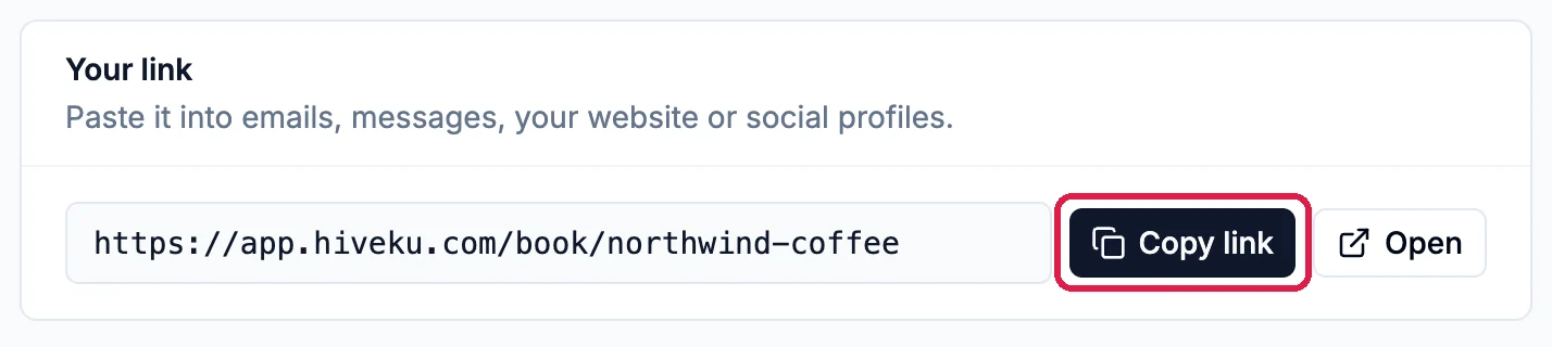 Your link: https://app.hiveku.com/book/northwind-coffee, with the Copy link button outlined, and Open