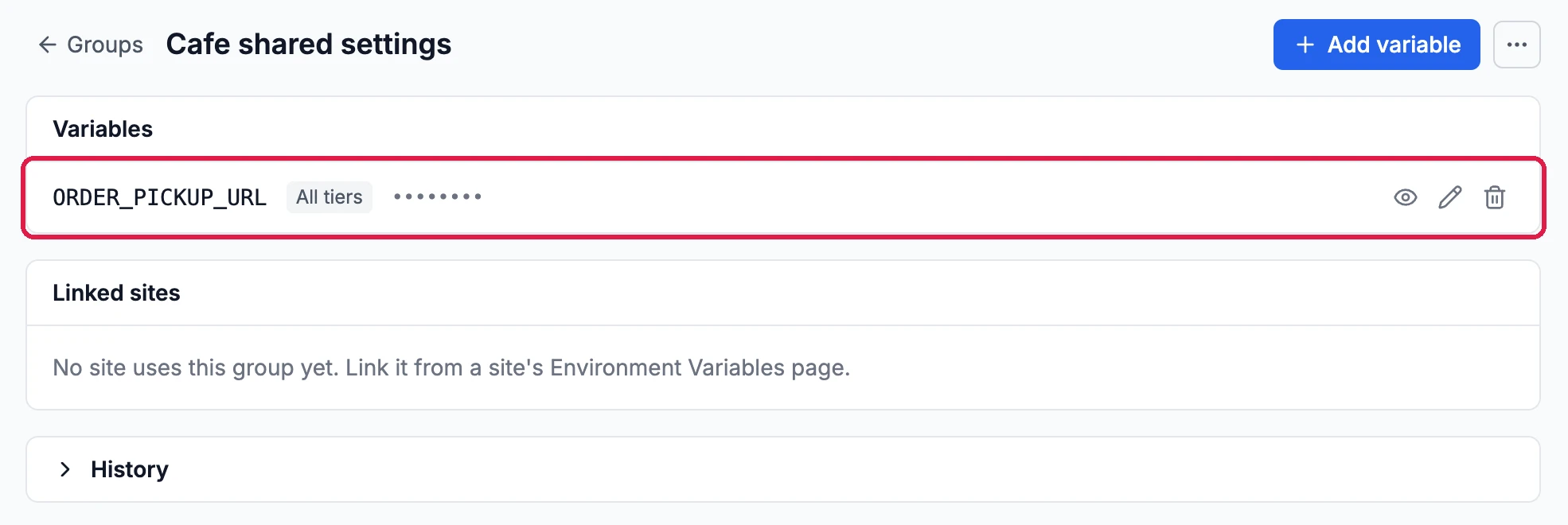 Cafe shared settings with the variable ORDER_PICKUP_URL, All tiers, its value hidden, outlined; Linked sites says no site uses this group yet