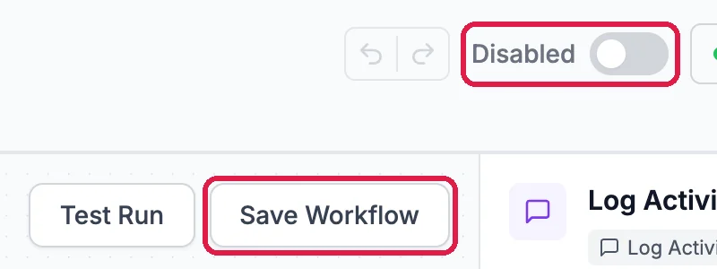 The Disabled switch, off, outlined, and the Save Workflow button, outlined, beside Test Run