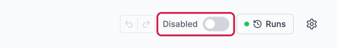 The workflow header with the switch reading Disabled, outlined