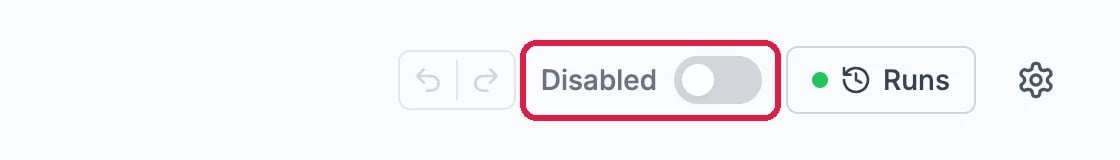 The workflow header with the switch reading Disabled, outlined