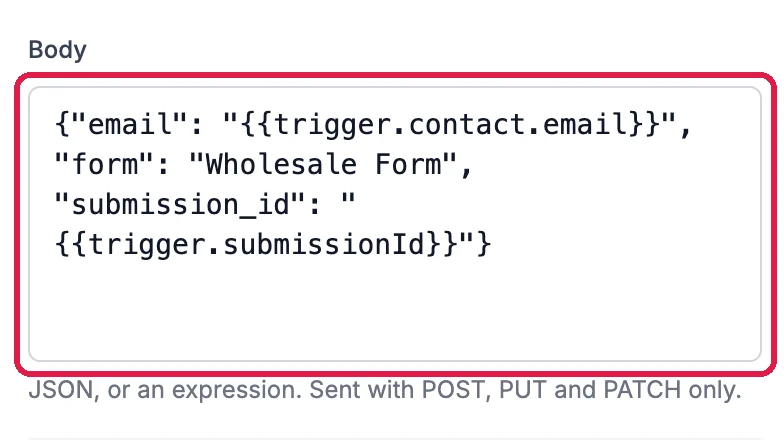 Body: email set to the trigger contact email, form set to Wholesale Form, and submission_id set to the trigger submission ID, outlined