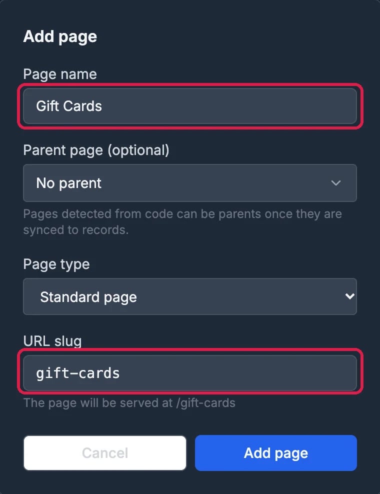 Add page: Page name Gift Cards, outlined; Parent page No parent; Page type Standard page; URL slug gift-cards, outlined, The page will be served at /gift-cards; and Cancel and Add page
