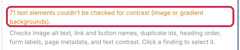 71 text elements couldn't be checked for contrast (image or gradient backgrounds), outlined, above the list of checks