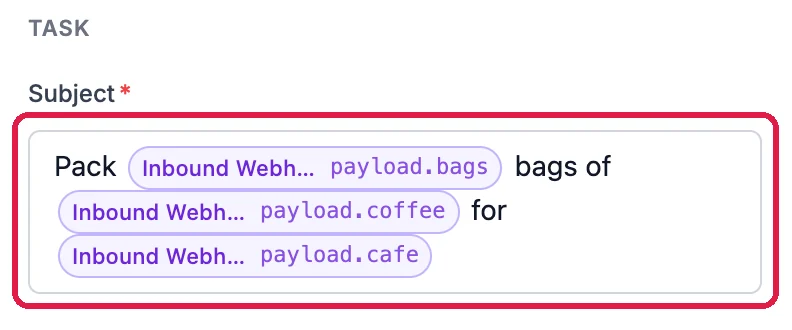 Create CRM Task's Subject, outlined: Pack, then Inbound Webhook payload.bags, bags of, Inbound Webhook payload.coffee, for, Inbound Webhook payload.cafe