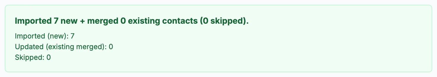 Imported 7 new + merged 0 existing contacts (0 skipped), with Imported (new): 7, Updated (existing merged): 0 and Skipped: 0