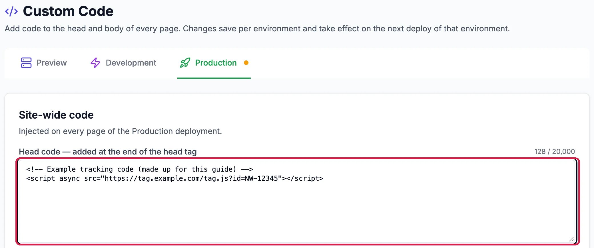 Custom Code: Add code to the head and body of every page, changes save per environment and take effect on the next deploy of that environment. Preview, Development and Production tabs with Production picked; under Site-wide code, Head code holds an example snippet, outlined: a comment and a script tag loading tag.example.com/tag.js?id=NW-12345
