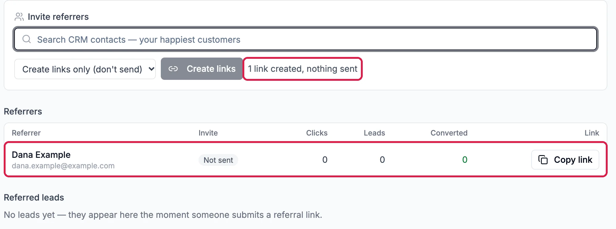 1 link created, nothing sent, outlined; and Referrers: Dana Example, Invite Not sent, Clicks 0, Leads 0, Converted 0, Copy link, outlined