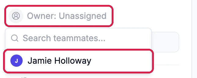 Owner: Unassigned, outlined, with the teammate list open below it, Search teammates, and Jamie Holloway outlined