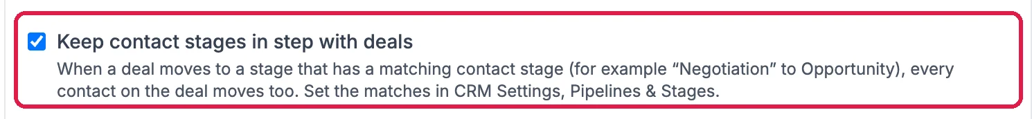The ticked box Keep contact stages in step with deals, with its explanation, outlined