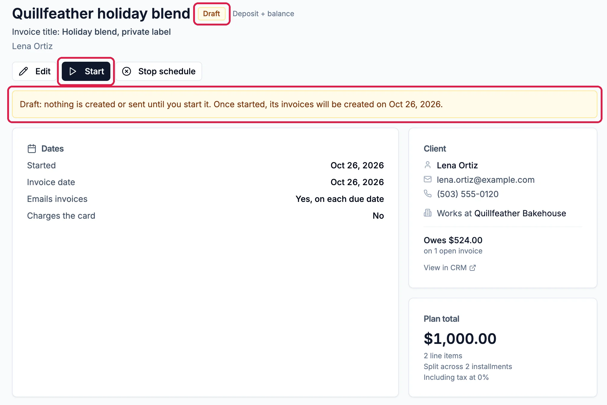 Quillfeather holiday blend with the Draft badge outlined, the Start button outlined between Edit and Stop schedule, and the notice Draft: nothing is created or sent until you start it. Once started, its invoices will be created on Oct 26, 2026, outlined. Below, the Dates, Client and Plan total $1,000.00 cards