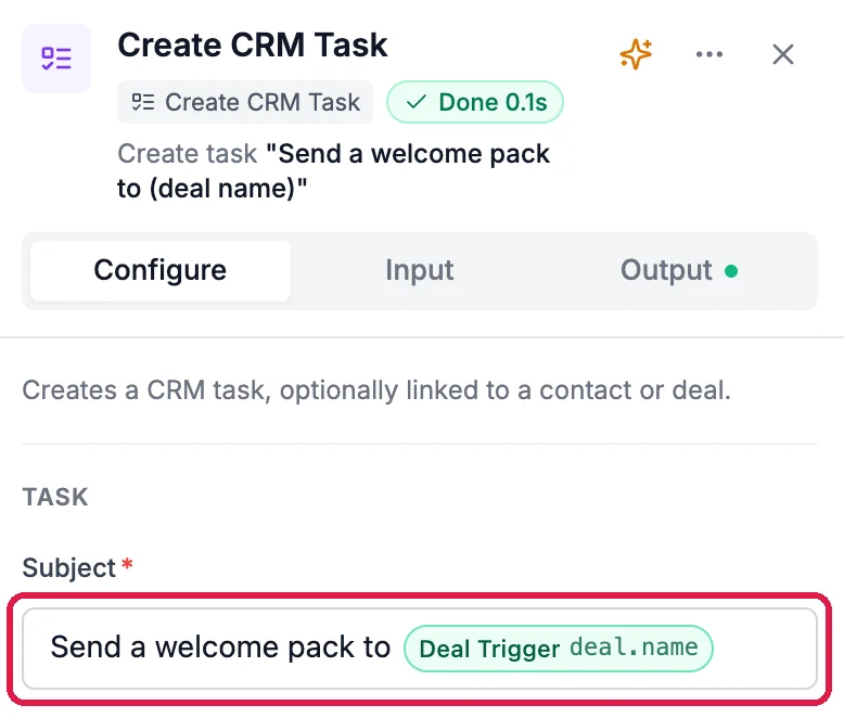Create CRM Task: Subject, Send a welcome pack to, followed by the Deal Trigger deal.name value, outlined