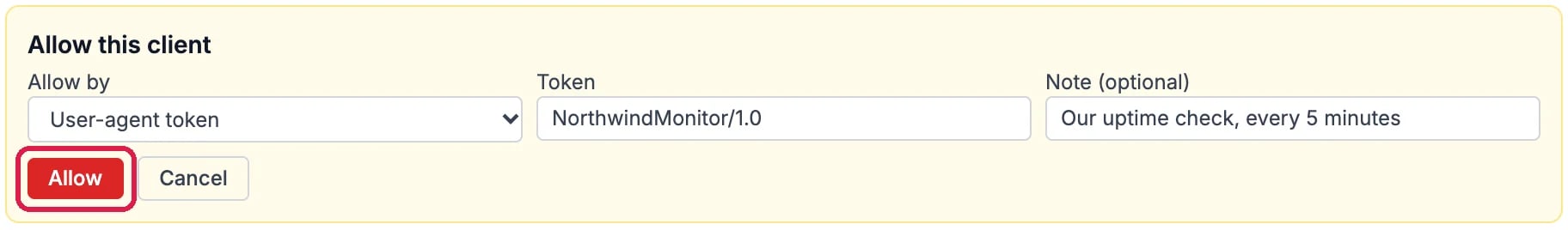 Allow this client: Allow by User-agent token, Token NorthwindMonitor/1.0, Note (optional) Our uptime check, every 5 minutes, and the Allow button outlined, with Cancel