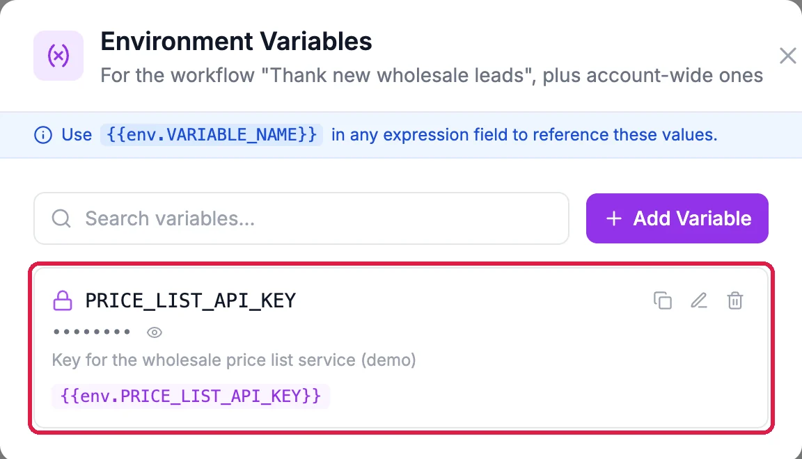 Environment Variables for the workflow Thank new wholesale leads: PRICE_LIST_API_KEY with a lock, its value hidden as dots, the description, and {{env.PRICE_LIST_API_KEY}} below it, outlined, with copy, edit and delete icons; the whole row outlined