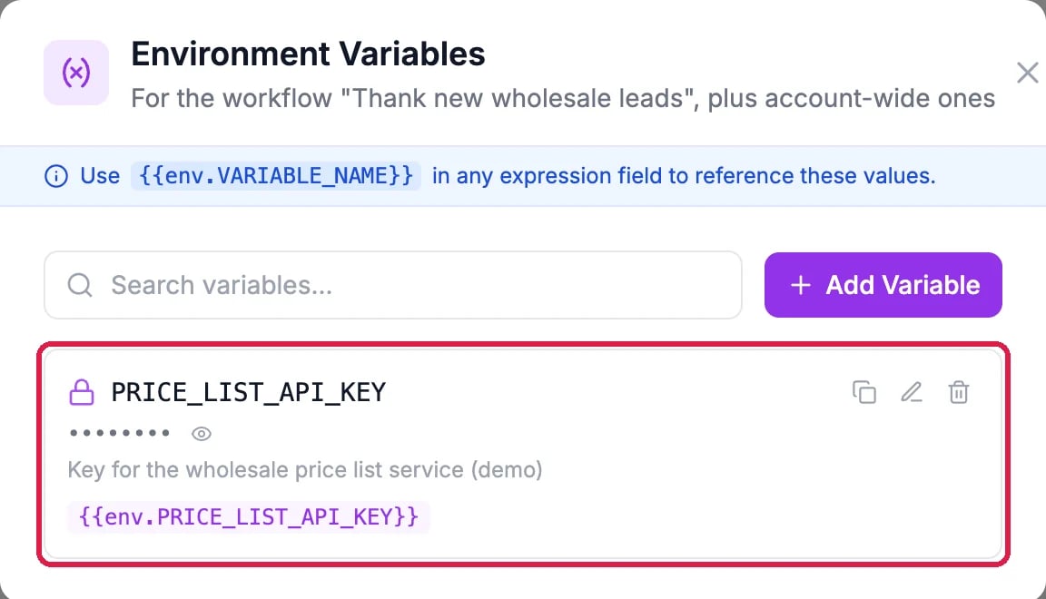 Environment Variables for the workflow Thank new wholesale leads: PRICE_LIST_API_KEY with a lock, its value hidden as dots, the description, and {{env.PRICE_LIST_API_KEY}} below it, outlined, with copy, edit and delete icons; the whole row outlined