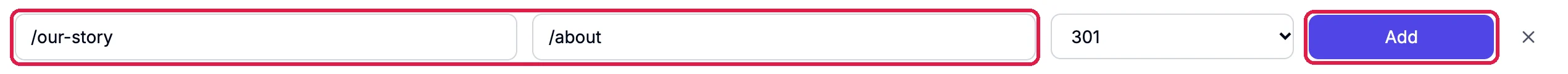 The new redirect row with /our-story and /about typed, outlined, the code 301, and the Add button, outlined